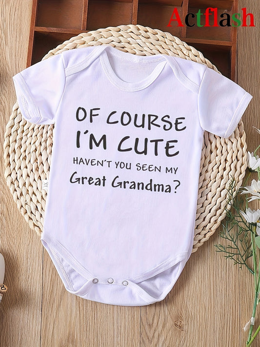 Of Course I'm Cute Haven't You Seen My Great Grandma? Letter Print Baby Vest