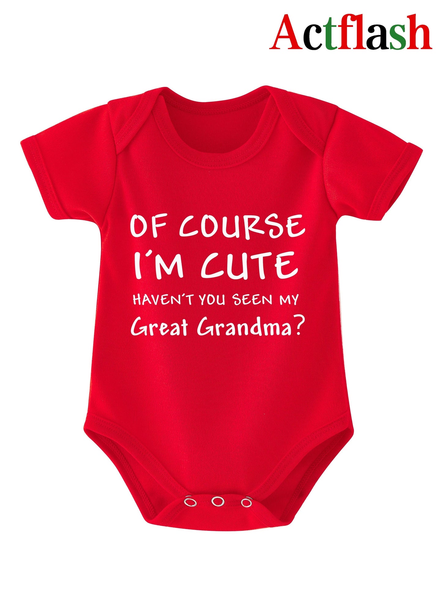 Of Course I'm Cute Haven't You Seen My Great Grandma? Letter Print Baby Vest