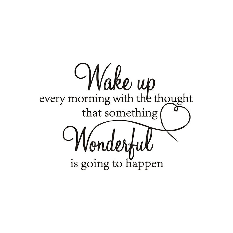 1pc Wall Decal Wake Up Every Morning With The Thought That Something Wonderful Is Going To Happen Vinyl Wall Decals Sayings Art Lettering Wall Stickers For Bedroom Living Room Inspirational Wall Decals